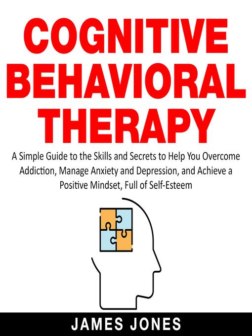Title details for Cognitive Behavioral Therapy by James Jones - Available